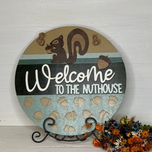 Load image into Gallery viewer, Welcome To The Nuthouse - Squirrel 3D Door Hanger