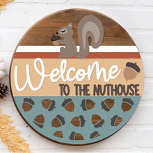 Load image into Gallery viewer, Welcome To The Nuthouse - Squirrel 3D Door Hanger