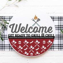 Load image into Gallery viewer, Welcome Get Ready to Grill & Chill - 3D Door Hanger