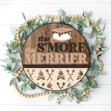 Load image into Gallery viewer, The S'More the Merrier - 3D Door Hanger