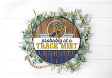 Load image into Gallery viewer, Probably At A Track Meet - 3D Door Hanger