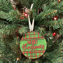 Load image into Gallery viewer, Merry Christmas - Mad for Plaid Ornament - 2D

