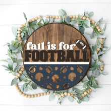 Load image into Gallery viewer, Fall is for Football - 3D Door Hanger
