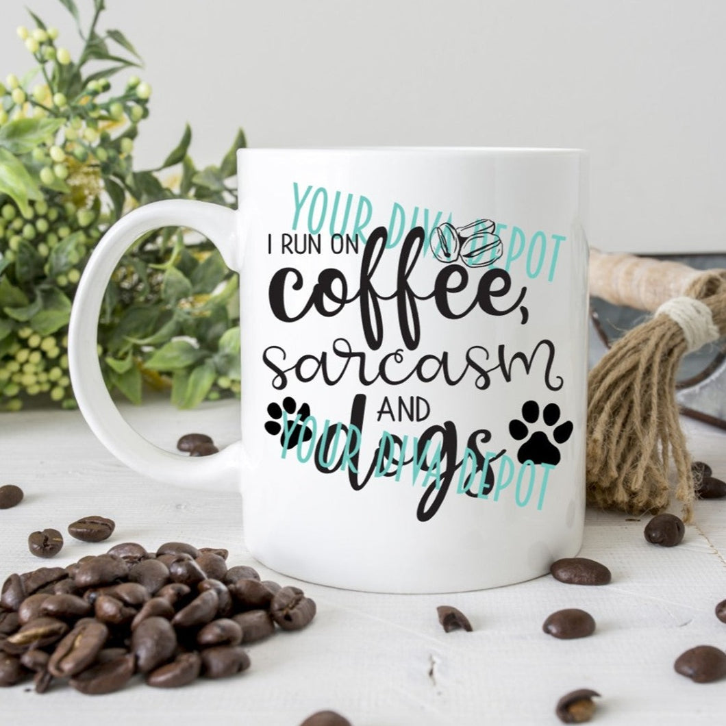 I Run on Coffee, Sarcasm and Dogs Ceramic Mug